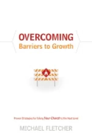 Image of overcoming barriers to growth proven strategies for taking your church to t
