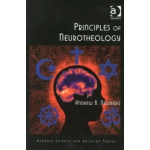 Image of Principles of Neurotheology by Andrew B. Newberg (Paperback, 2010)