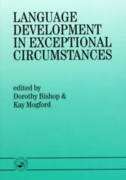 Image of Language Development in Exceptional Circumstances by Dorothy Bishop Book