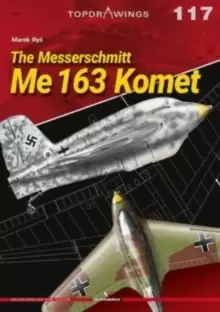 Image of The Messerschmitt Me 163 Komet