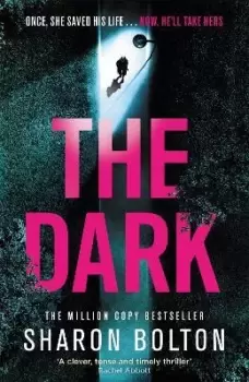 Image of The Dark by Sharon Bolton