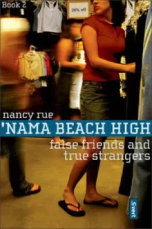 Image of False friends and true strangers by Nancy N Rue