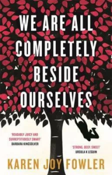 Image of We Are All Completely beside Ourselves by Karen Joy Fowler Paperback