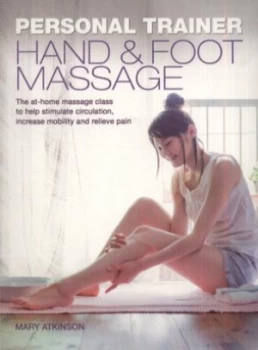 Image of Hand and Foot Massage by Mary Atkinson and John Davis Paperback