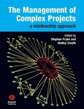 Image of The Management of Complex Projects by Stephen Pryke Paperback