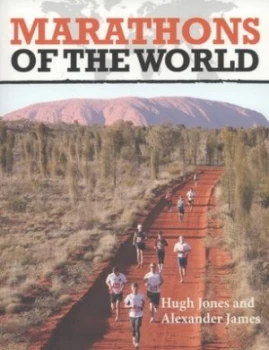 Image of Marathons of the World by Hugh Jones and Alexander James Paperback