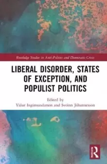 Image of Liberal Disorder, States of Exception, and Populist Politics
