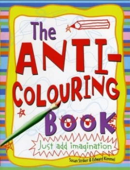 Image of Anti-Colouring Book by Susan Striker Paperback