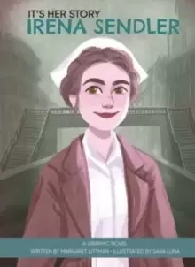 Image of It's Her Story Irena Sendler a Graphic Novel