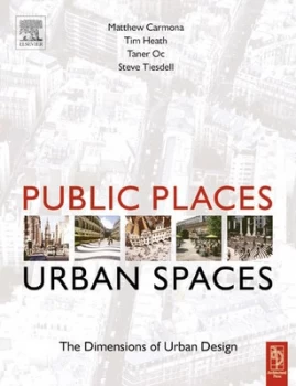 Image of Public places - urban spaces by Matthew Carmona