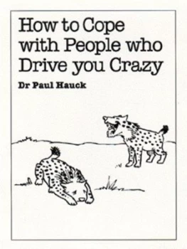 Image of How to Cope with People Who Drive You Crazy by Paul Hauck Paperback