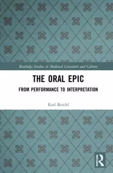 Image of The Oral EpicFrom Performance to Interpretation