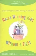 Image of raise winning kids without a fight the power of personal choice