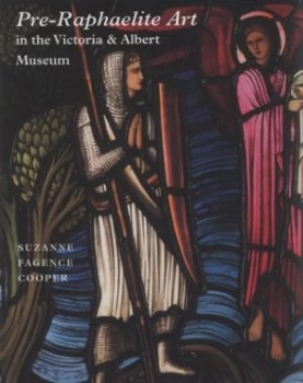 Image of Pre-Raphaelite Art in the Victoria and Albert Museum Paperback