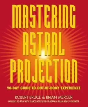 Image of Mastering Astral Projection by Robert Bruce