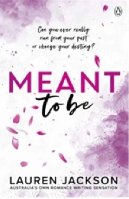 Image of Meant To Be : A Spicy Small-town, Second-chance Romance Paperback / softback