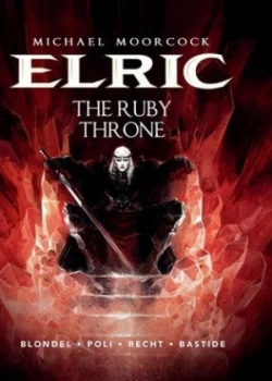 Image of Elric. Volume 1 the Ruby Throne by Julien Blondel Hardback