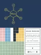 Image of color problems a practical manual for the lay student of color