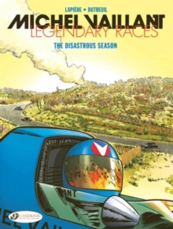 Image of Michel Vaillant - Legendary Races Vol. 3: The Disastrous Season Paperback / softback