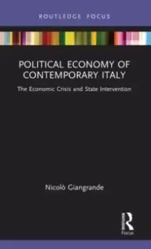 Image of Political Economy of Contemporary Italy : The Economic Crisis and State Intervention