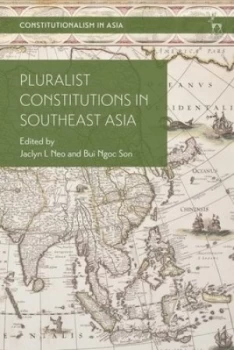 Image of Pluralist constitutions in Southeast Asia by Jaclyn L Neo