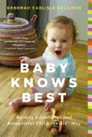 Image of baby knows best raising a confident and resourceful child the rietm way
