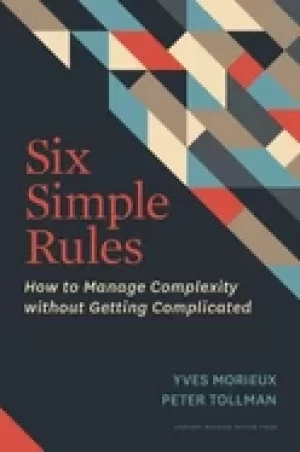 Image of six simple rules how to manage complexity without getting complicated