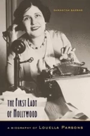 Image of first lady of hollywood a biography of louella parsons