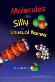 Image of Molecules with Silly or Unusual Names by Paul May Book