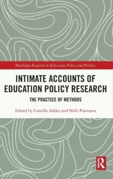 Image of Intimate Accounts of Education Policy Research : The Practice of Methods