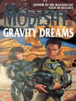 Image of Gravity Dreams by L. E. Modesitt Jr. Paperback