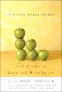 Image of risking everything 110 poems of love and revelation