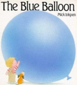 Image of The Blue Balloon by Mick Inkpen Paperback