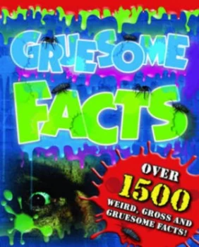 Image of Gruesome Facts a Paperback