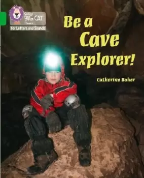 Image of Be a Cave Explorer by Catherine Baker