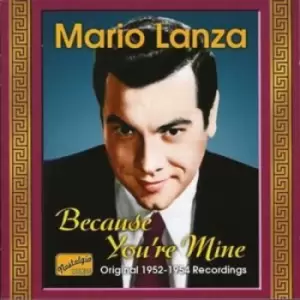 image of Mario Lanza - Because You're Mine: Original 1952 - 1954 Recordings CD Album - Used