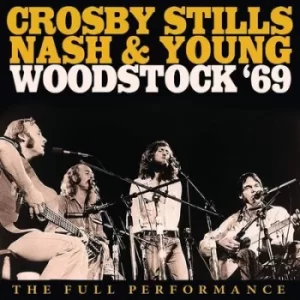 Image of Woodstock 69 The Full Performance by Crosby, Stills, Nash and Young CD Album