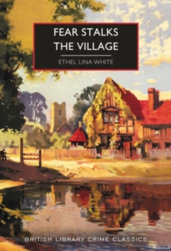 Image of Fear Stalks the Village. Paperback. By Ethel Lina White Books