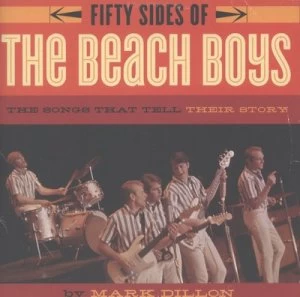 Image of Fifty Sides of the Beach Boys by Mark Dillon Paperback