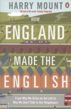 Image of How England Made the English by Harry Mount Paperback