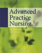 Image of advanced practice nursing essential knowledge for the profession