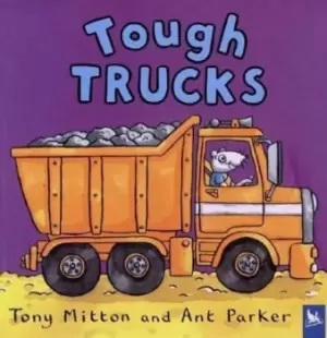 Image of Tough Trucks by Tony Mitton