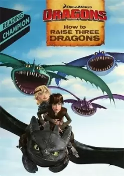 Image of How to raise three dragons by Dreamworks