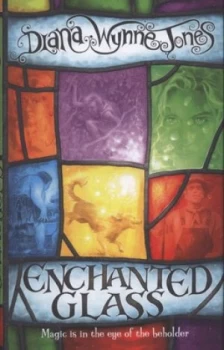 Image of Enchanted Glass by Diana Wynne Jones Hardback
