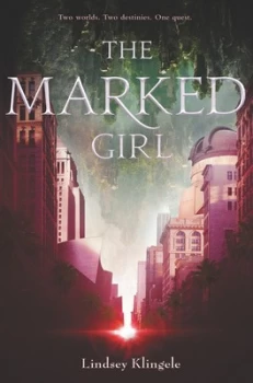 Image of The Marked Girl by Lindsey Klingele Hardback