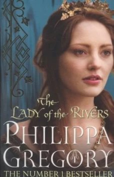 Image of The Lady of the Rivers by Philippa Gregory Paperback