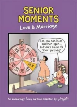 Image of Senior Moments Love and Marriage by Tim Hardback