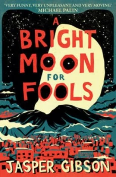 Image of A Bright Moon for Fools by Jasper Gibson Paperback