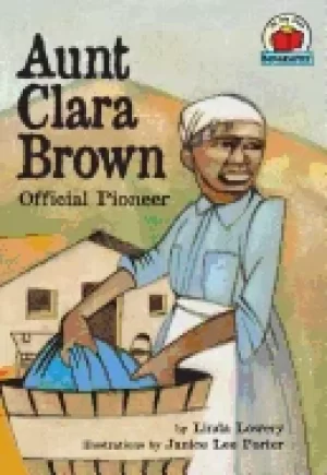 Image of aunt clara brown official pioneer on my own biographies
