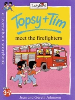 Image of Topsy + Tim Meet the Firefighters by Jean Adamson Paperback